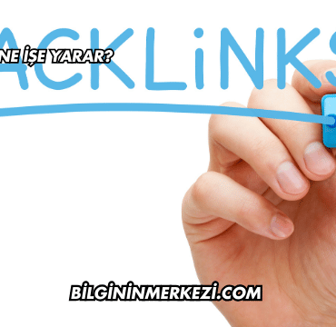 Backlink Ne İşe Yarar?