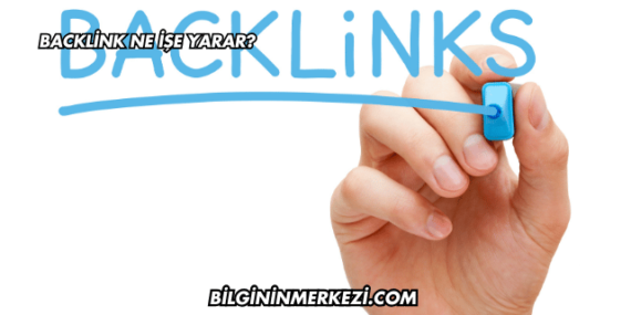 Backlink Ne İşe Yarar?