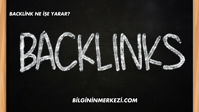 Backlink Ne İşe Yarar?