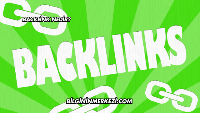 Backlink Nedir?