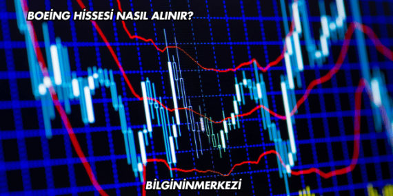 Boeing Hissesi Nasıl Alınır?