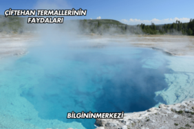 Çiftehan Termallerinin Faydaları