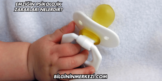 Emziğin Psikolojik Zararları Nelerdir?