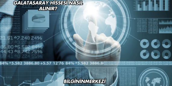 Galatasaray Hissesi Nasıl Alınır?