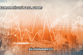 Gazprom Hissesi Nasıl Alınır?