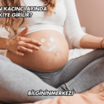 Gebeliğin Kaçıncı Ayında İlişkiye Girilir?