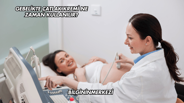 Gebelikte Çatlak Kremi Ne Zaman Kullanılır?