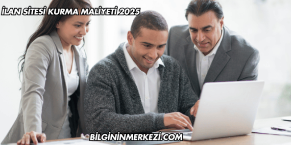 İlan Sitesi Kurma Maliyeti 2025