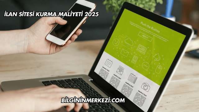 İlan Sitesi Kurma Maliyeti 2025