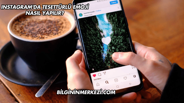 Instagram'da Tesettürlü Emoji Nasıl Yapılır?