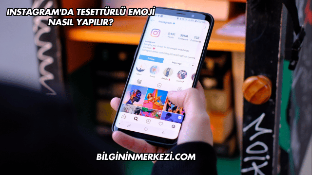 Instagram'da Tesettürlü Emoji Nasıl Yapılır?