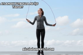 İp Atlamak Futbolda Ne İşe Yarar?