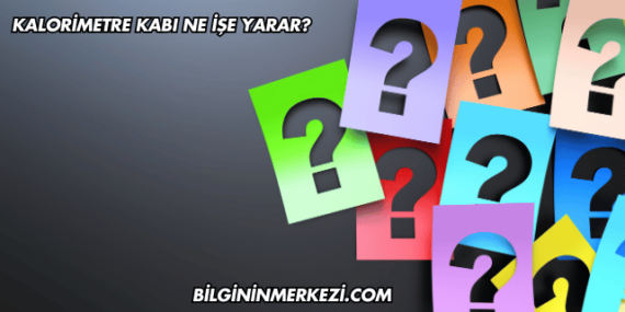 Kalorimetre Kabı Ne İşe Yarar?