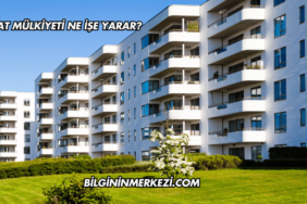 Kat Mülkiyeti Ne İşe Yarar?