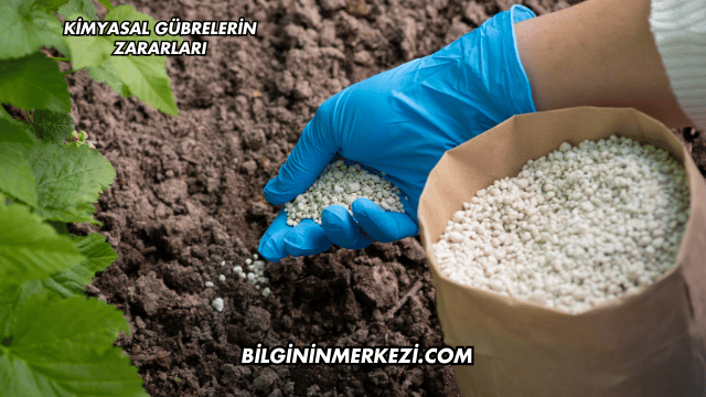 Kimyasal Gübrelerin Zararları