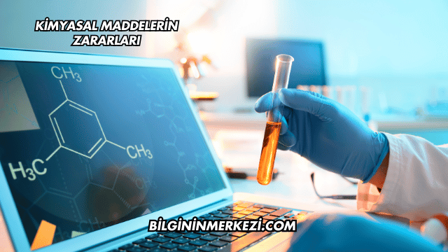 Kimyasal Maddelerin Zararları