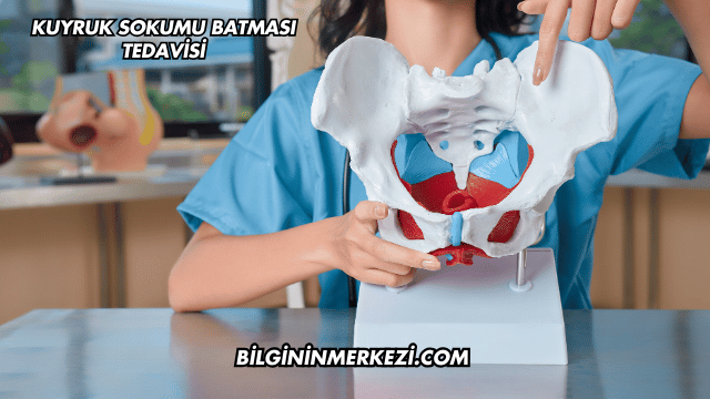 Kuyruk Sokumu Batması Tedavisi