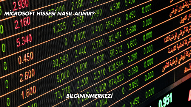 Microsoft Hissesi Nasıl Alınır?