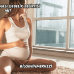 Mide Kazınması Gebelik Belirtisi mi?