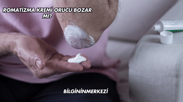 Romatizma Kremi Orucu Bozar mı?