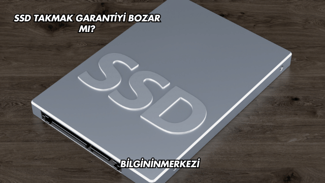 SSD Takmak Garantiyi Bozar mı?