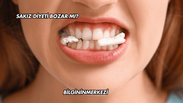 Sakız Diyeti Bozar mı?