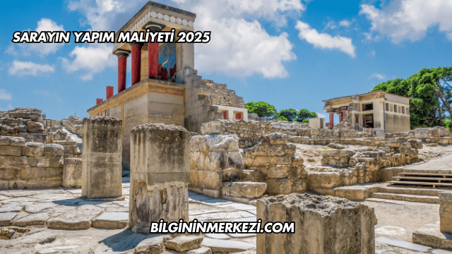 Sarayın Yapım Maliyeti 2025