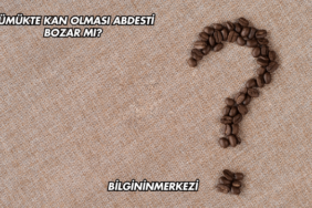Sümükte Kan Olması Abdesti Bozar mı?