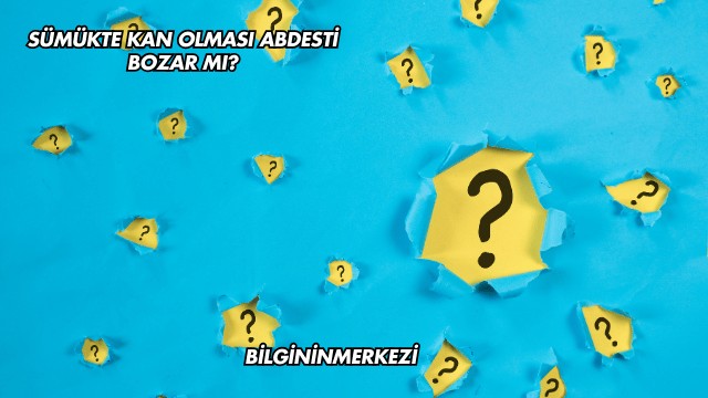 Sümükte Kan Olması Abdesti Bozar mı?