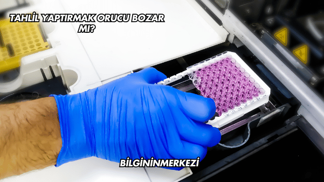 Tahlil Yaptırmak Orucu Bozar mı?