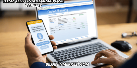 Telsiz Telefon Aktarma Nasıl Yapılır?