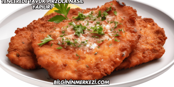 Tencerede Tavuk Pirzola Nasıl Yapılır?