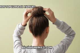 Tepede Topuz Nasıl Yapılır?