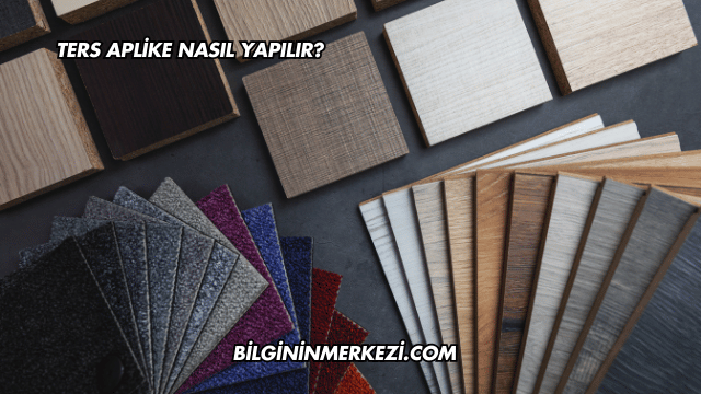 Ters Aplike Nasıl Yapılır?