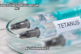 Tetanoz İğnesi Orucu Bozar mı?