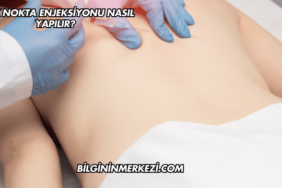 Tetik Nokta Enjeksiyonu Nasıl Yapılır?