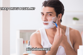 Tıraş Orucu Bozar mı?
