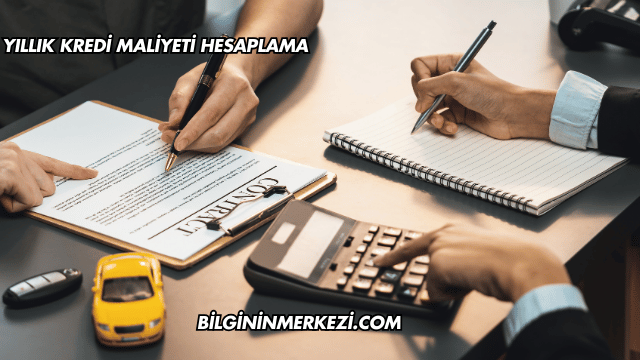 Yıllık Kredi Maliyeti Hesaplama