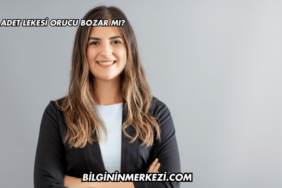 Adet Lekesi Orucu Bozar mı?