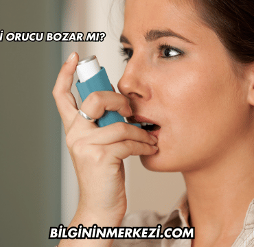 Astım Spreyi Orucu Bozar mı?