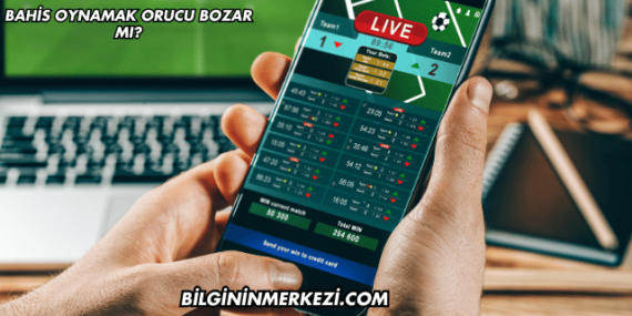 Bahis Oynamak Orucu Bozar mı?