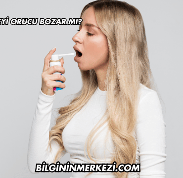 Boğaz Spreyi Orucu Bozar mı?