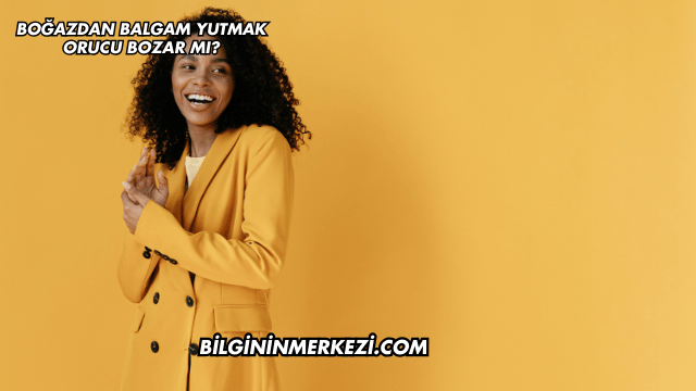 Boğazdan Balgam Yutmak Orucu Bozar mı?