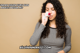 Burundan Gelen Kuru Kan Abdesti Bozar mı?