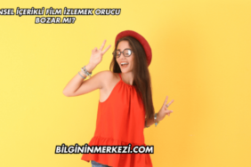 Cinsel İçerikli Film İzlemek Orucu Bozar mı?