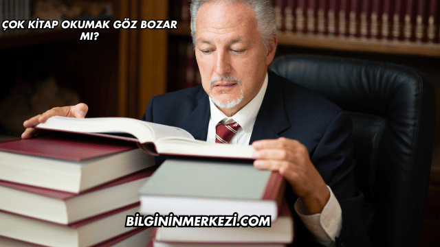 Çok Kitap Okumak Göz Bozar mı?