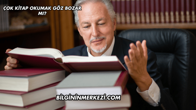 Çok Kitap Okumak Göz Bozar mı?