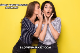 Dedikodu Yapmak Orucu Bozar mı?