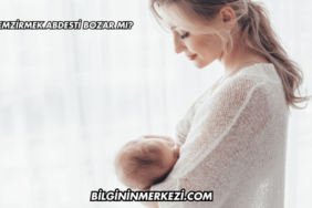 Emzirmek Abdesti Bozar mı?