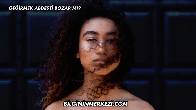 Geğirmek Abdesti Bozar mı?